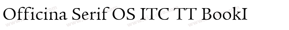 Officina Serif OS ITC TT BookIt字体转换